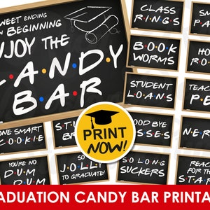 Graduation Candy Bar Signs Printable - Friends Graduation Decorations ...