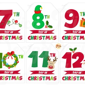 May include: Six printable Christmas countdown tags with red, green, and white colors. Each tag features a number from 7 to 12 with the word "TH" next to it. The tags also include the words "Day of Christmas" and a festive Christmas-themed image.