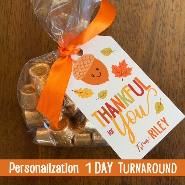 Personalized THANKSGIVING Favor Tags Thankful for You Gift Treat Tags Birthday Holiday Class Party Download