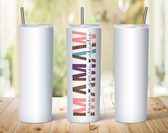 Custom Mamaw Tumbler Wrap | Granny Grandma Tumbler Wrap | PNG Digital Download for Sublimation (STRAIGHT)
