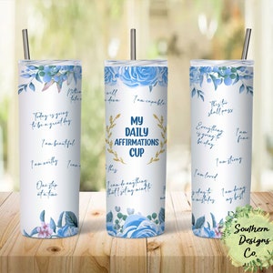 Daily Affirmations | Positive Mindset | Mental Health | 20oz Tumbler Wrap PNG JPEG | Digital Download for Sublimation STRAIGHT
