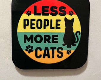 Less People More Cats Refrigerator Magnet - 2.5" x 2.5"