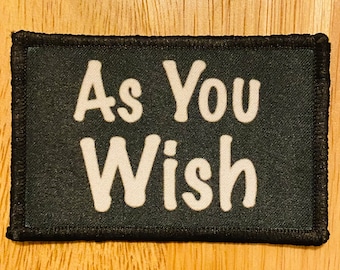 As You Wish Hook and Loop Patch - 2" x 3"