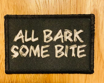 All Bark Some Bite Hook and Loop Patch - 2" x 3"
