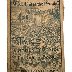1917 Twice 55 Community Songs No. 2 The Green Book Spartiti Testi Boston