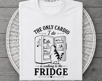 Funny Chubby Cat Shirt Lazy Humor Fridge Quote Tshirt Sarcastic Food Lover Gift Meme