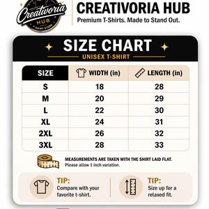 May include: A size chart for unisex t-shirts, with measurements in inches. The chart includes sizes S to 3XL, with corresponding width and length dimensions. The text "Creativoria Hub" and "Premium T-Shirts. Made to Stand Out." are also visible.
