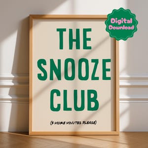 The Snooze Club Print, Digital Download, Bold Bedroom Gallery Wall Art, Above Bed, Typography, Quirky, Cool, Green, Stay In Bed, Printable