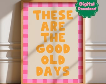 Estos son los buenos tiempos, descarga digital, tipografía, decoración estética, hogar nuevo, póster artístico para apartamento preppy adolescente, moderno, rosa