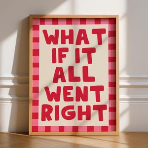 E se tutto andasse per il verso giusto? Stampa, Cucina, Tipografia, Nuova casa, Parete galleria, Righe, Audace, Luminoso, Funky, Rosa, Rosso, Poster, Citazioni positive