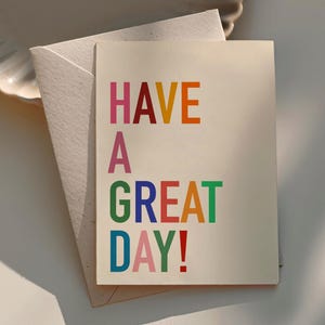 Passez une bonne journée, Carte de voeux, Carte de fête, Félicitations, Vif et audacieux, Drôle, Meilleure amie, Ami, typographie multicolore, Anniversaire