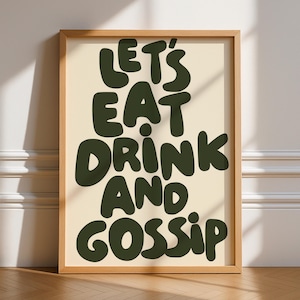 Let’s Eat Drink and Gossip, Unframed Art, Kitchen Typography, Quotes, Wall Art, Retro, Minimalist, Poster, Gallery, Bright Colour, Cooking