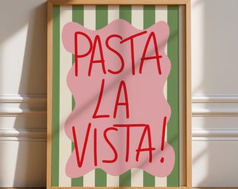 Pasta La Vista Print, Unframed Art, Bold Funky Kitchen Poster, Typography Art, Gallery Wall, Dinner, Food, Trendy Quirky Art, Green and Pink