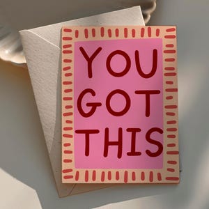 You Got This Grußkarte, Feierkarte, Glückwünsche, hell fett, Bestie, Freund, mehrfarbige Typografie, neues Zuhause, Prüfungen, Schule