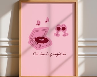 Our Kind Of Night In, Unframed Art, Bold Funky Kitchen Poster, Gallery Wall, Wine, Music, Trendy Quirky Wall Art, Record Vinyl