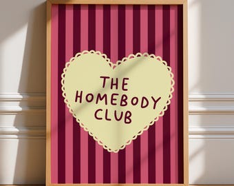 The Homebody Club Print, Unframed Art, Bold Kitchen Posters, Trendy Decor, Living, Typography, Retro, Stripes, Bedroom, Sleep, Love Heart