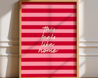 This Feels Like Home Print, Unframed Art, Bold Kitchen Posters, Trendy Bright Decor, Living, Typography, Retro, House, Stripes, Bedroom Wall