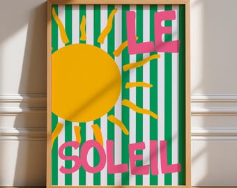 Le Soleil Print, Unframed Art, Summer Aesthetic Gallery Wall, Bauhaus, French Typography, Trendy Teen Decor, Maximalist Quote, Bar Cart Sun