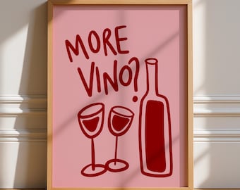 More Vino, Unframed Art, Bold Funky Kitchen Poster, Typography Art, Gallery Wall, Dinner, Food, Trendy Quirky Wall Art, Wine Please, Bar