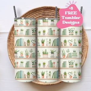 May include: Three stainless steel tumblers with a white background and a repeating pattern of books and potted plants on shelves. The text '+8 FREE Tumbler Designs' is on a pink background.