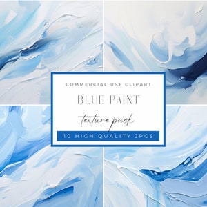 May include: A set of four digital images featuring abstract blue paint textures. The images are high quality and perfect for commercial use. The text "COMMERCIAL USE CLIPART BLUE PAINT texture pack 10 HIGH QUALITY JPGS" is displayed on a white background.