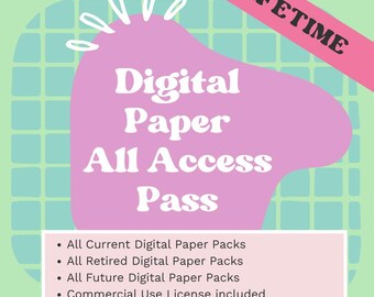 Digital Paper Lifetime Access | ALL ACCESS PASS | All Past + Future Digital Paper Packs |All Current, Retired and Future Scrapbook Packs