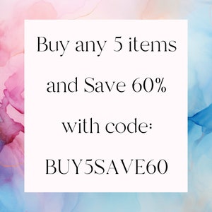 May include: A white square with black text that reads "Buy any 5 items and Save 60% with code: BUY5SAVE60".