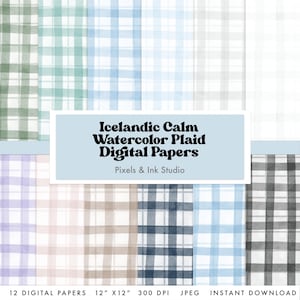 May include: A collection of watercolor plaid digital papers in various colors, including green, blue, and gray. The text "Icelandic Calm Watercolor Plaid Digital Papers" is displayed on a light blue background. Each paper measures 12" x 12".
