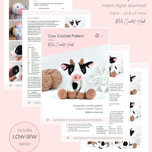 May include: A PDF crochet pattern for an amigurumi cow by Mel's Crochet Hook. The document includes written instructions, yarn weight, hook size, and assembly steps for a white, black, and brown stuffed cow toy with a low-sew option.
