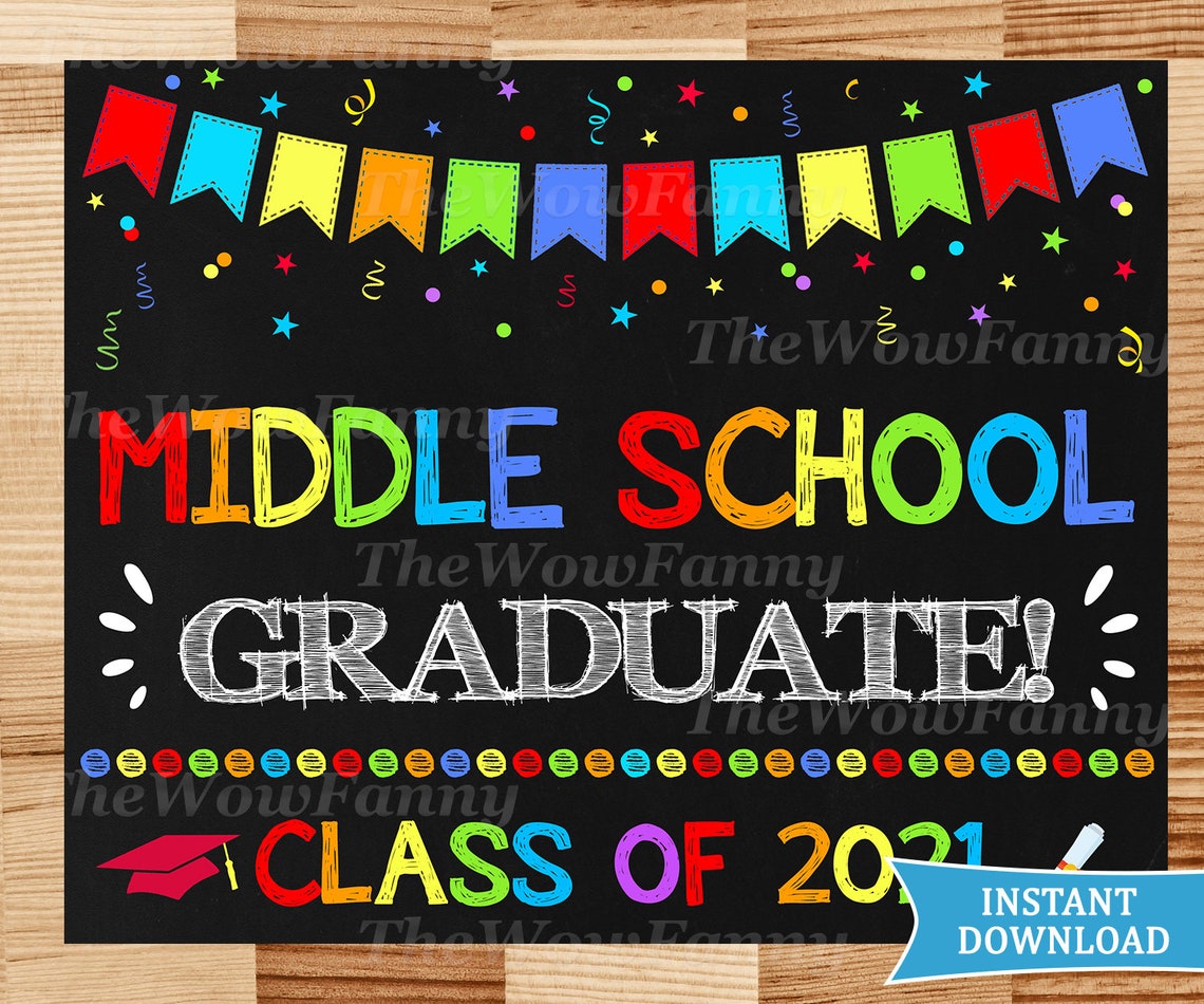 Middle School Graduation Sign Middle School Graduate Sign Etsy