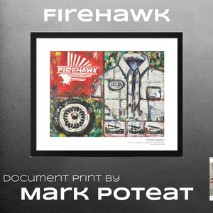 May include: A framed print of a colorful collage artwork titled "Firehawk" by Mark Poteat. The artwork features a red, white, and blue logo with the word "Firehawk" and a stylized image of a shirt with a tie.