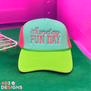 Sunday Funday Neon Foam Trucker Hat – Tri-Color Party Hat – Fun Embroidered Cap – Custom Saying Hat – Custom Summer Hat – Foam Hat