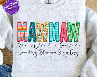 She is Clothed in Gratitude- Mawmaw | Faith T-Shirt