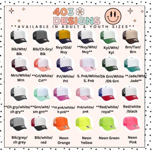 May include: A variety of trucker hats in various colors, including black, white, navy, pink, and green. Each hat features a mesh back and a solid front panel. The image includes text that reads "403 DESIGNS" and "AVAILABLE IN ADULT & YOUTH SIZES."