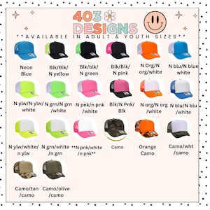 May include: Collection of trucker hats in various colors, including neon blue, black, pink, and camouflage. The hats feature mesh backs and adjustable closures. Text on the image reads "403 Designs" and "Available in Adult & Youth Sizes."