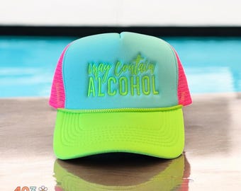 May Contain Alcohol Hat | Neon Tri-Color Trucker Hat | Party Hat | Custom Foam Hat