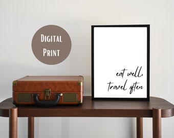 8x10" Eat Well, Travel More Quote Wall Art | Digital Print| Quote Wall Art| Inspirational Art | Traveler Quotes | Travel Art | Nomad Life