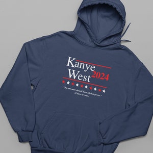 Kanye 2024 Hoodie Kanye 2024 Kanye 2020 Yeezy For President Kanye West Kanye For President Kanye West Shirt Kanye Tshirt Vote For Kanye Gift 画像 5