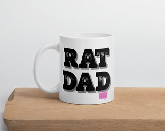 Rat Dad Mug, Rat Lover Gift. This statement mug is perfect for the rat dad.