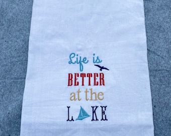 Life is Better at the Lake Kitchen Towel