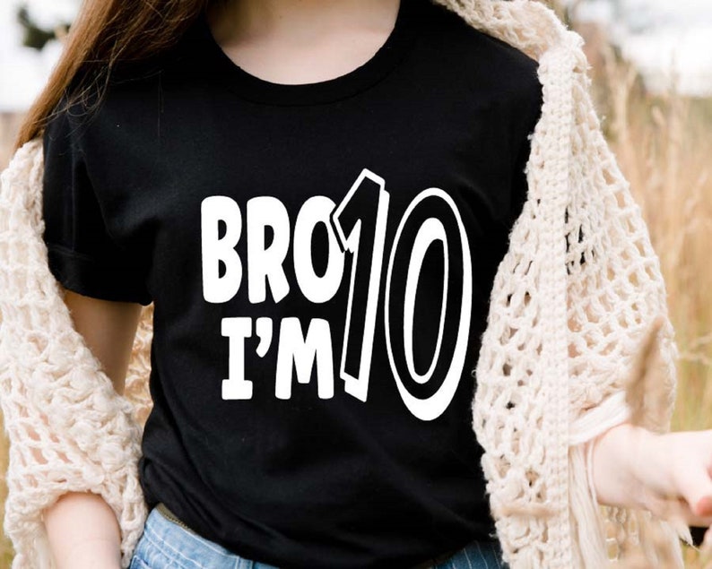 BRO I'm 10 Shirts 10 Year Old Birthday Shirt Boys 10th Etsy