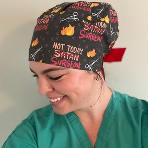 Not today surgeon, not today satan, Scrub Cap, Operating Room, CRNA, Anesthesiologist, Anesthesia, ICU, OR Nurse, Scrub Tech, Surgical Nurse image 8