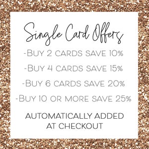May include: A white card with black text outlining discounts for buying multiple cards. The text reads "Single Card Offers" and lists discounts for buying 2, 4, 6, or 10 or more cards. The text also reads "Automatically Added At Checkout".