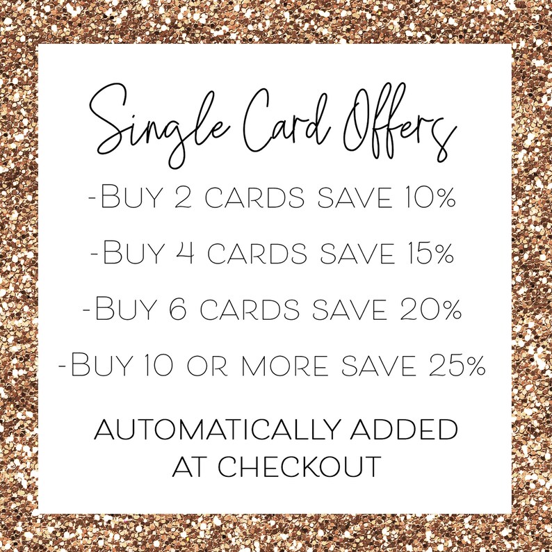May include: A white card with black text outlining discounts for buying multiple cards. The text reads "Single Card Offers" and lists discounts for buying 2, 4, 6, or 10 or more cards. The text also reads "Automatically Added At Checkout".