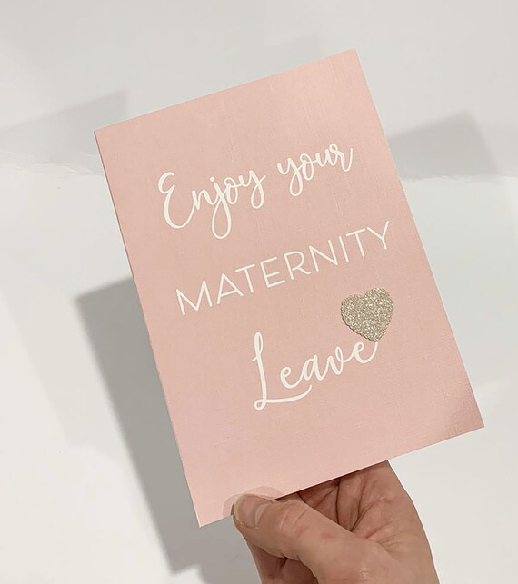 Maternity Leave Card Mum to Be Card Enjoy Maternity Leave Etsy