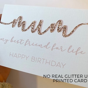 Verjaardagskaart voor mama, gelukkige verjaardag mama, beste vriend mama, mama mijn beste vriend, mama verjaardagskaart, VOLLEDIG BEDRUKTE KAART, geen echte glitter