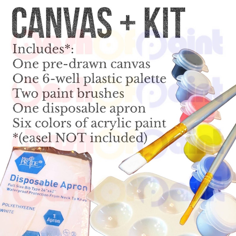 May include: A paint-by-numbers kit with a pre-drawn canvas, a 6-well plastic palette, two paint brushes, a disposable apron, and six colors of acrylic paint. The kit includes the text "CANVAS + KIT" and "Includes*" and "*(easel NOT included)".