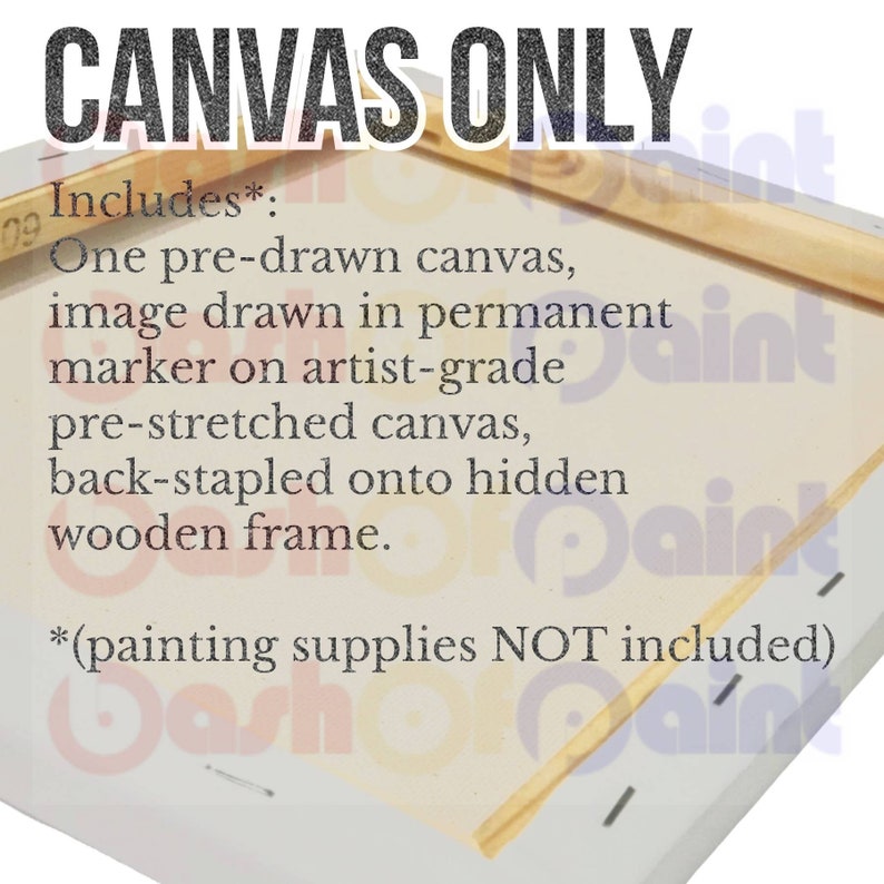 K&ouml;nnte beinhalten: Eine wei&szlig;e Leinwand mit einem vorgezeichneten Bild in schwarzem Marker. Die Leinwand ist gespannt und auf einen Holzrahmen geheftet. Der Text "CANVAS ONLY" ist in Schwarz oben auf dem Bild gedruckt. Der Text "Includes*: One pre-drawn canvas, image drawn in permanent marker on artist-grade pre-stretched canvas, back-stapled onto hidden wooden frame. *(painting supplies NOT included)" ist unter dem Bild gedruckt.