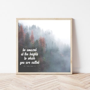 St. John Paul II quote printable | Be amazed at the heights to which you are called | Catholic print | modern Catholic art | Catholic gift