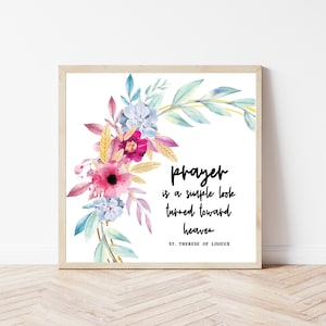 Catholic digital print - Prayer is a simple look turned toward heaven - St. Therese quote, prayer quote print file, Catholic printable